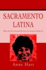 Sacramento Latina : When the One Universal We Have in Common Divides Us - Book