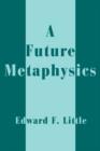 A Future Metaphysics - Book