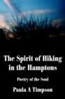 The Spirit of Hiking in the Hamptons : Poetry of the Soul - Book