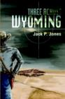 Three Across Wyoming - Book