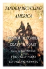 Tandem Bicycling America : Border to Border - Book