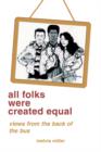 all folks were created equal : Poems, Humor - Book