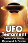 UFO Testament : Anatomy of an Abductee - Book