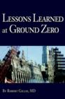 Lessons Learned at Ground Zero - Book