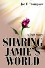 Sharing Jamie's World : A True Story - Book