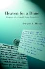Heaven for a Dime : Memoir of a Small Town Preacher - Book