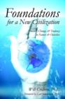 Foundations for a New Civilization : Structure, Change, & Tendency in Nature & Ourselves - Book