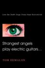 Strangest angels play electric guitars... - Book