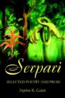 Serpari : Selected Poetry and Prose - Book