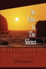 An Echo In The Silence : Selected Poems 1992-2002 - Book