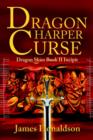 Dragon Harper Curse : Dragon Skies Book II Incipit - Book
