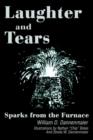 Laughter and Tears : Sparks from the Furnace - Book