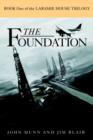 The Foundation : Book One of the Laramie House Trilogy - Book