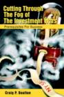 Cutting Through the Fog of the Investment Wars : Prerequisites for Success - Book