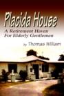 Placida House : A Retirement Haven for Elderly Gentlemen - Book