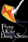 Flying a Kite at Night During a Storm - Book