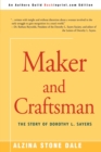 Maker and Craftsman : The Story of Dorothy L. Sayers - Book