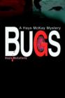 Bugs : A Hays McKay Mystery - Book