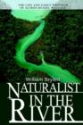 Naturalist in the River : The Life and Early Writings of Alfred Russel Wallace - Book