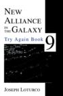 New Alliance in the Galaxy : Try Again Book 9 - Book