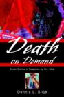 Death on Demand : Seven Stories of Suspense By, D.L. Siluk - Book
