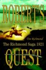 Robert's Quest : The Richmond Saga 1821 - Book