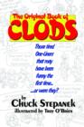 The Original Book of Clods : Those Tired One-Liners That May Have Been Funny the First Time... ...or Were They? - Book