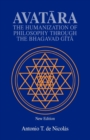 Avatara : The Humanization of Philosophy Through the Bhagavad Gita - Book