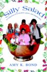 Silly Salad : A Collection of Ice-Breakers, Games, and Original Skits - Book
