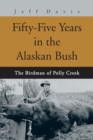 Fifty-Five Years in the Alaskan Bush : The John Swiss Story - Book