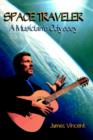 Space Traveler : A Musician's Odyssey - Book