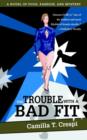 The Trouble with a Bad Fit : A Novel of Food, Fashion, and Mystery - Book