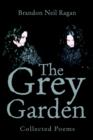 The Grey Garden : Collected Poems - Book