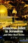 Romeo and Juliet in Jerusalem and Other Short Stories - Book