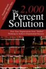 The 2,000 Percent Solution : Free Your Organization from Stalled Thinking to Achieve Exponential Success - Book