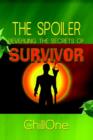 The Spoiler : Revealing the Secrets of Survivor - Book