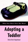 Adopting a Toddler : What Size Shoes Does She Wear? - Book