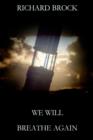 We Will Breathe Again - Book