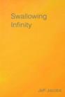 Swallowing Infinity - Book