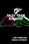 More Tales from Ringside - Book
