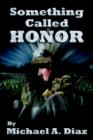 Something Called Honor - Book