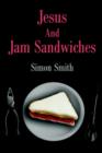 Jesus and Jam Sandwiches - Book