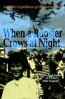 When a Rooster Crows at Night : A Child's Experience of the Korean War - Book