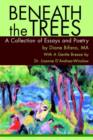 Beneath the Trees : A Collection of Essays and Poetry - Book