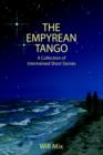 The Empyrean Tango : A Collection of Intertwined Short Stories - Book