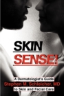 Skin Sense! : A Dermatologist's Guide to Skin and Facial Care - Book