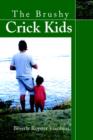 The Brushy Crick Kids - Book