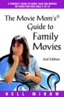 Movie Mom's (R) Guide to Family Movies : 2nd Edition - Book