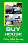 Buy a Boarded-Up House with Contents : A Real Estate Journey - Book