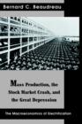 Mass Production, the Stock Market Crash, and the Great Depression : The Macroeconomics of Electrification - Book